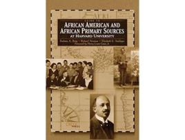 Livro Guide to African American and African Primary Sources at Harvard University de Barbara A Burg, Richard Newman et al. (Inglês - Capa Dura)