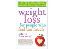 Livro Weight Loss for People Who Feel Too Much de Colette Baron-Reid (Inglês)