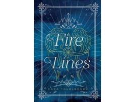 Livro Fire Lines Daughters of Fire de Cara Thurlbourn (Inglês)