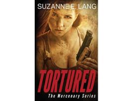 Livro Tortured Mercenary de Suzanne E Lang (Inglês)