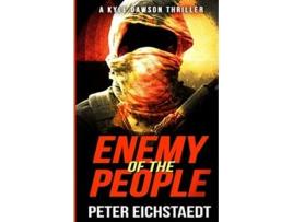 Livro ENEMY OF THE PEOPLE A Kyle Dawson Thriller de Peter Eichstaedt (Inglês)