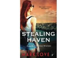 Livro Stealing Haven Jamie Richmond Mystery de Mark Love (Inglês)