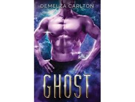 Livro Ghost An Alien Scifi Romance Colony Holiday de Demelza Carlton (Inglês)