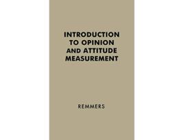 Livro Introduction to Opinion and Attitude Measurement de Hermann Henry Remmers Unknown (Inglês)