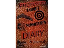 Livro Professional Target Shooters Diary Journal de James Russell (Inglês)