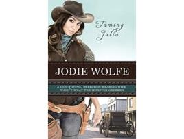 Livro Taming Julia de Jodie Wolfe (Inglês)