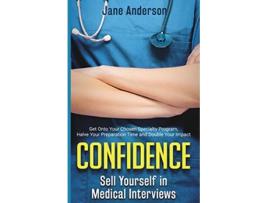 Livro Confidence Sell Yourself in Medical Interviews de Jane E Anderson (Inglês)