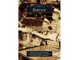 Livro ELWOOD de Marcy Fry e Janis Thornton (Inglês)