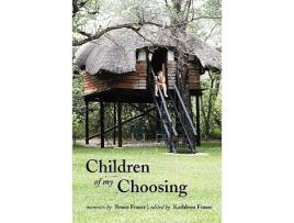 Livro Children of My Choosing de Bruce Fraser (Inglês)