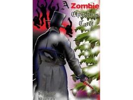 Livro A Zombie Christmas Carol de David Blanchard (Inglês)