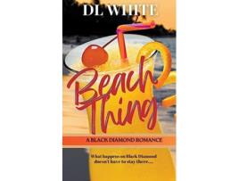 Livro Beach Thing de DL White (Inglês)