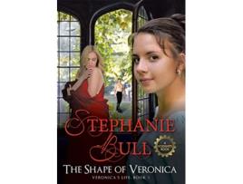 Livro The Shape of Veronica de Stephanie Bull (Inglês)