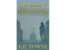 Livro Paradise in Mourning de L E Towne (Inglês)