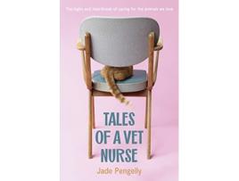 Livro Tales Of A Vet Nurse de Jade Pengelly (Inglês)
