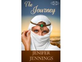 Livro The Journey A Biblical Historical featuring the faith journey of Rebekah The Rebekah Series de Jenifer Jennings (Inglês)