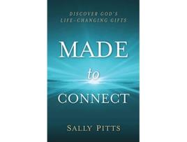 Livro Made to Connect Discover Gods LifeChanging Gifts de Sally Pitts (Inglês)