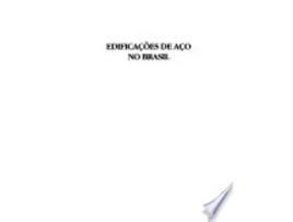 Livro Edificac¸o~es de ac¸o no Brasil de Lui´s Andrade de Mattos Dias (Português do Brasil)