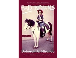 Livro Bad Indians de Deborah Miranda (Inglês - Capa Dura)