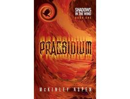 Livro Praesidium Shadows in the Wind de Mckinley Aspen (Inglês - Capa Dura)