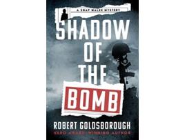 Livro Shadow of the Bomb The Snap Malek Mysteries de Robert Goldsborough (Inglês)