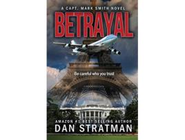 Livro BETRAYAL Capt Mark Smith Series de Dan Stratman (Inglês)