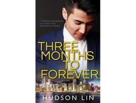 Livro Three Months to Forever de Hudson Lin (Inglês)