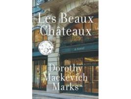 Livro Les Beaux Châteaux de Dorothy Mackevich Marks (Inglês)