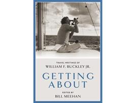 Livro Getting About de William F Buckley, Jr et al. (Inglês - Capa Dura)