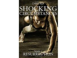 Livro Shocking Circumstances Resurrection Schocking Circumstances de Chris Roy (Inglês)