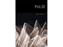 Livro Pulse Prose Poems de Prose Poetry Project (Inglês)