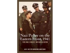 Livro Nazi Policy on the Eastern Front, 1941 de Alex J Kay, Jeff Jeff Rutherford et al. (Inglês)