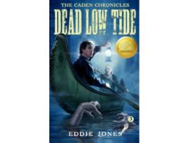 Livro Dead Low Tide Caden Chronicles de Eddie Jones (Inglês)