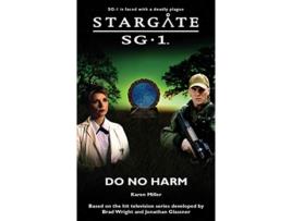 Livro Stargate SG1 Do No Harm SG112 de Karen Miller (Inglês)