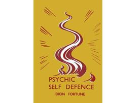 Livro Psychic SelfDefense Psychic SelfDefence de Dion Fortune (Inglês)