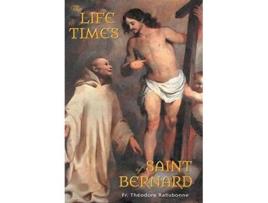 Livro The Life and Times of Saint Bernard de Fr Theodore Ratisbonne (Inglês)