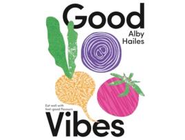 Livro Good Vibes de Alby Hailes (Inglês - Capa Dura)