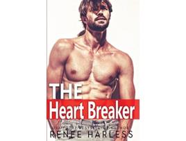 Livro The Heart Breaker de Renee Harless (Inglês)