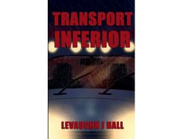 Livro Transport Inferior de Levaughn J Hall (Inglês)