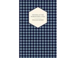 Livro The Well at the Worlds End A Tale 1896 de William Morris (Inglês)