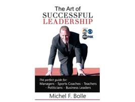 Livro The Art of Successful Leadership de Michel F Bolle (Inglês - Capa Dura)