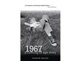 Livro 1967 a coming of age story de Richard Doornink (Inglês)