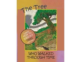 Livro The Tree Who Walked Through Time A Tree Identification Story de M Carroll (Inglês)