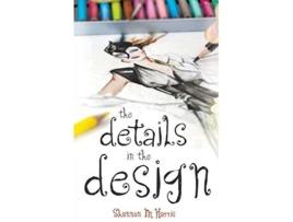 Livro The Details in the Design de Shannon M Harris (Inglês)