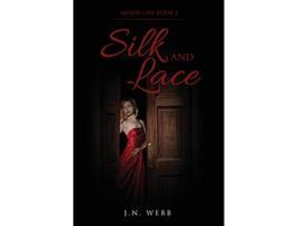 Livro Silk and Lace de J N Webb (Inglês)