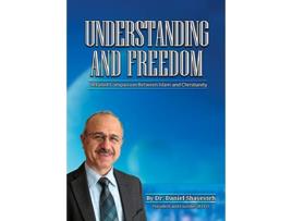 Livro Understanding and Freedom Detailed Comparison Between Islam and Christianity de Daniel Shayesteh (Inglês)