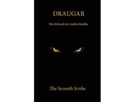 Livro Draugar The Girl with the Golden Buddha de The Seventh Scribe (Inglês)