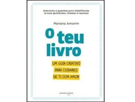 Livro O Teu Livro - Um Guia Criativo para cuidares de Ti com Amor de Mariana Amorim (Português)