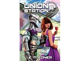 Livro Wanderers on Union Station 6 Earthcent Ambassador de E M Foner (Inglês)