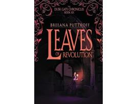 Livro Leaves of Revolution Dusk Gate Chronicles de Breeana Puttroff (Inglês)