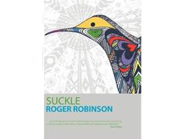 Livro Suckle de Roger Robinson (Inglês)